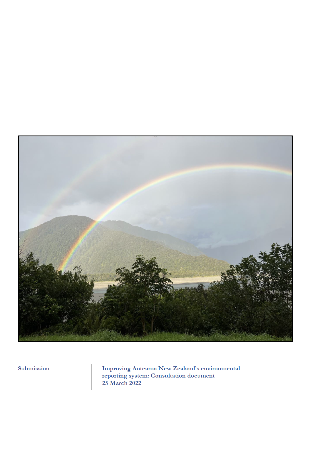 Submission 2022/03 – Improving Aotearoa New Zealand’s environmental reporting system: Consultation document
