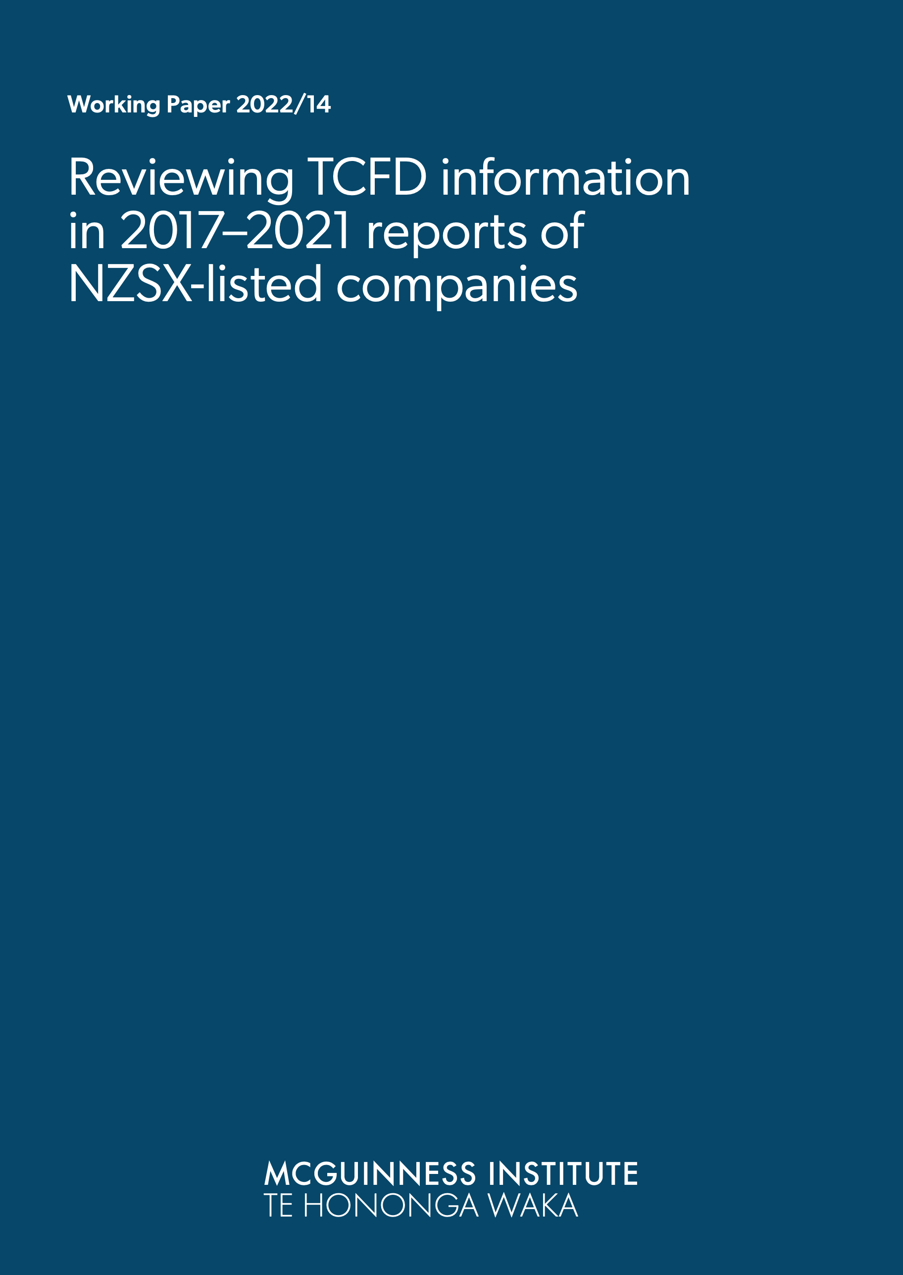 Working Paper 2022/14 – Reviewing TCFD information in 2017–2021 reports of NZSX-listed companies