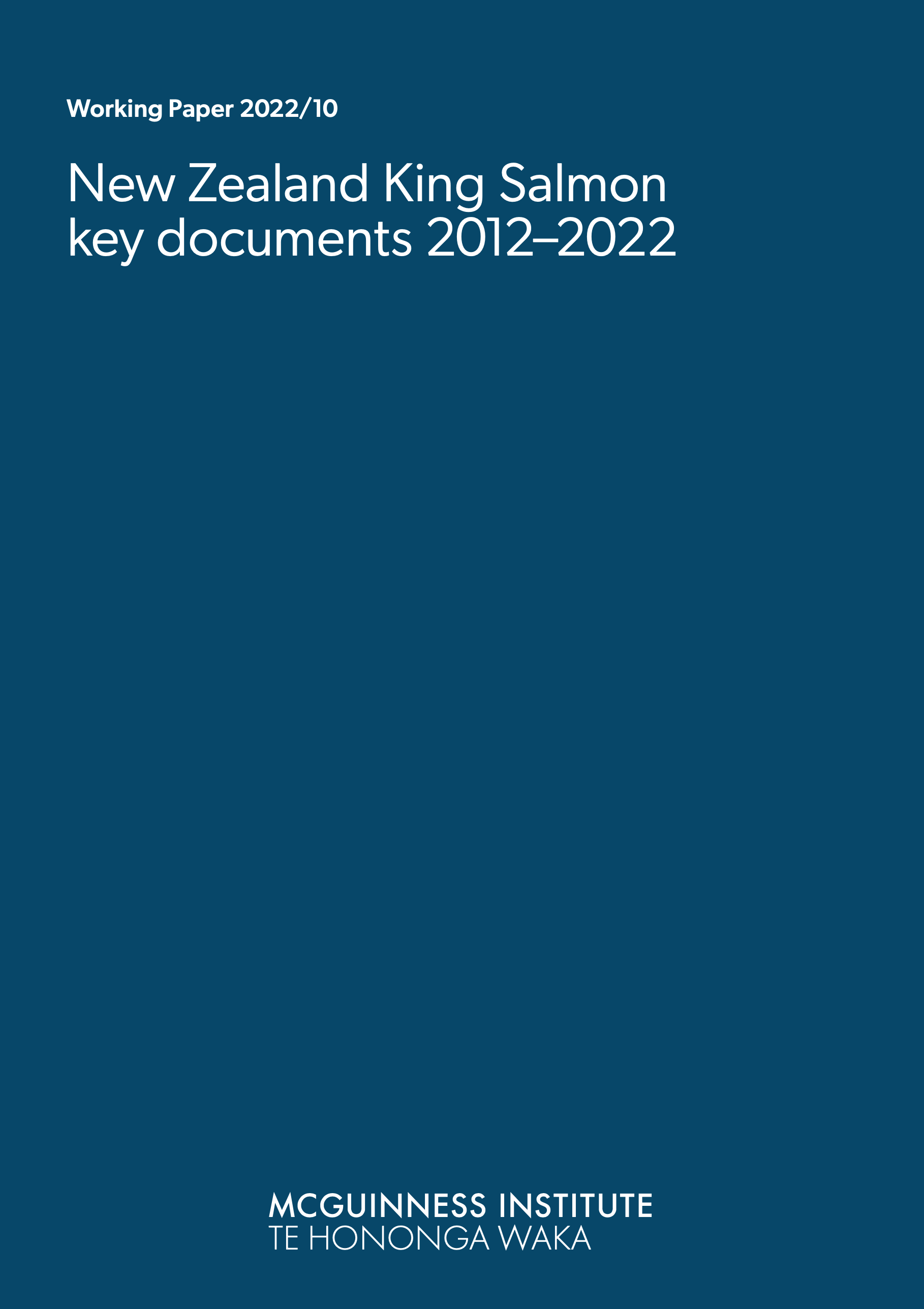 Working Paper 2022/10 – New Zealand King Salmon key documents 2012–2022 