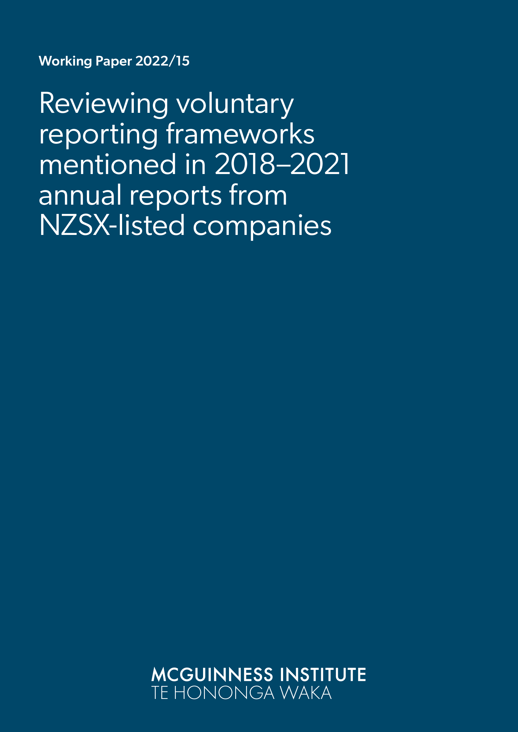 Working Paper 2022/15 – Reviewing Voluntary Reporting Frameworks Mentioned in 2018–2021 Annual Reports from NZSX-listed companies