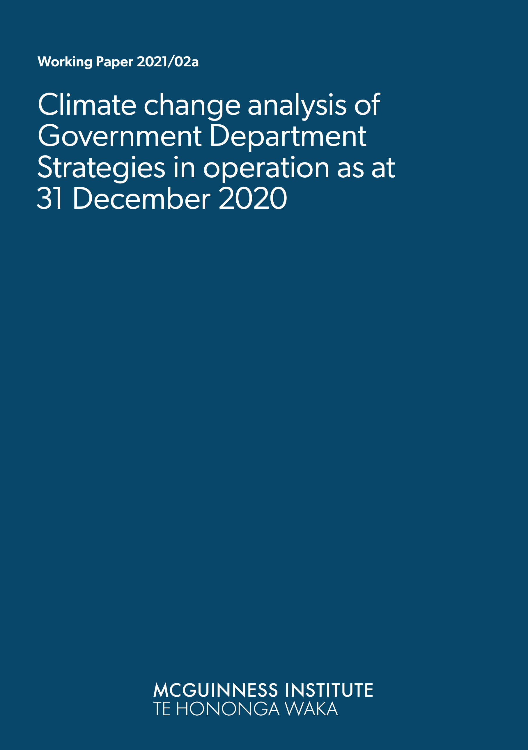 Working Paper 2021/02a – Climate change analysis of Government Department Strategies as at 31 December 2020
