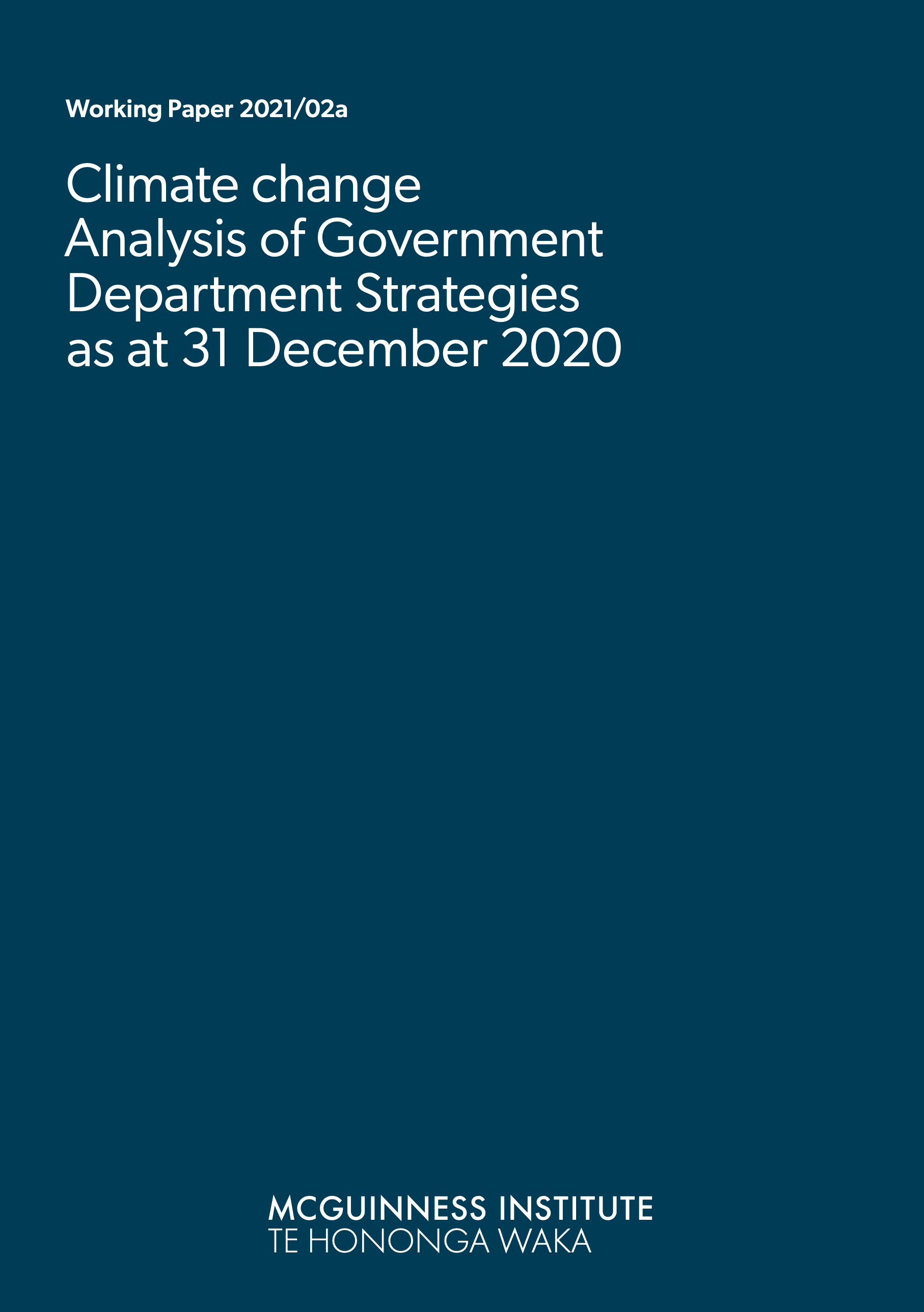 Working Paper 2021/02a – Climate change analysis of Government Department Strategies as at 31 December 2020