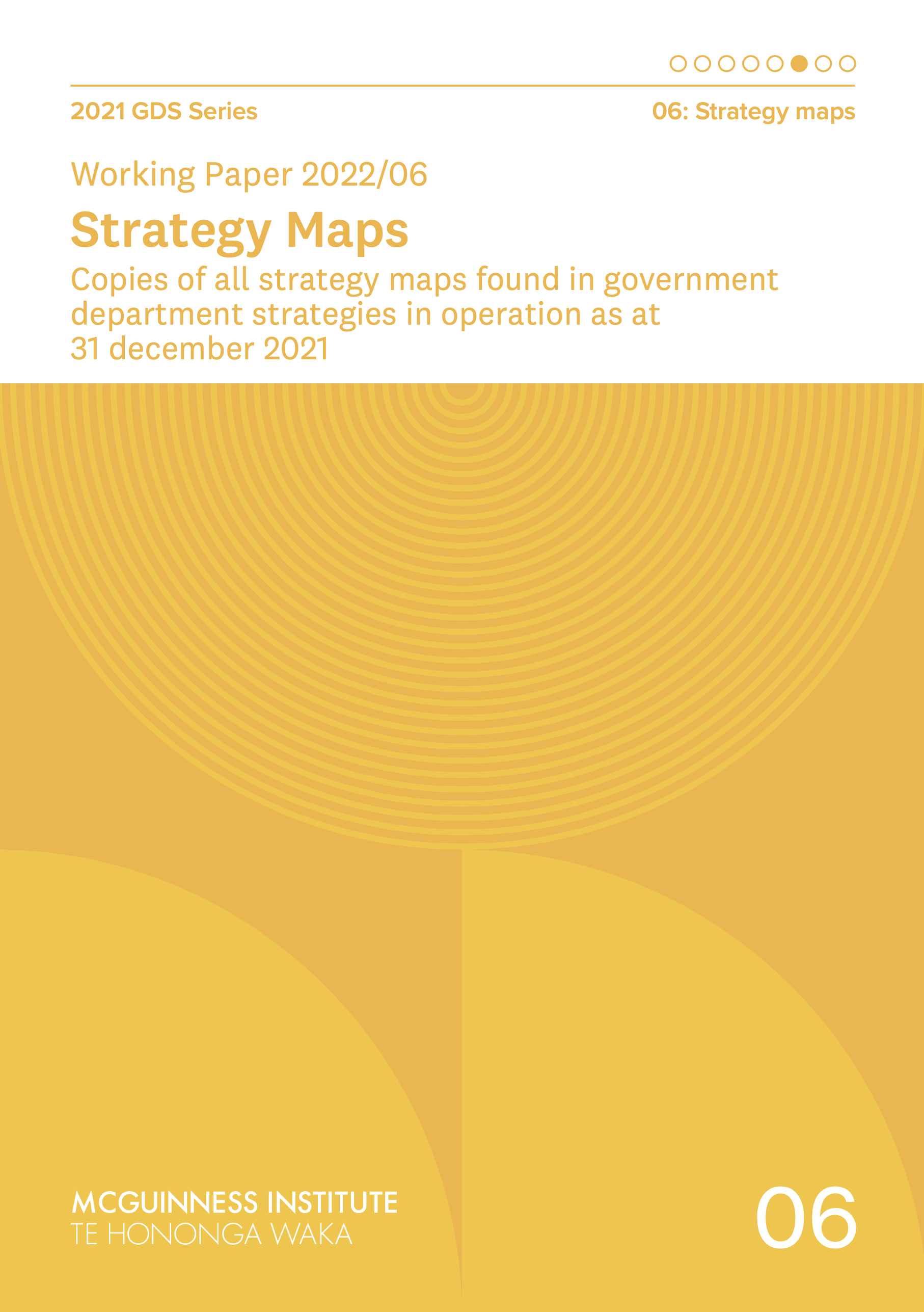 Working Paper 2022/06 – Strategy Maps: Copies of All Strategy Maps Found in Government Department Strategies in Operation as at 31 December 2021