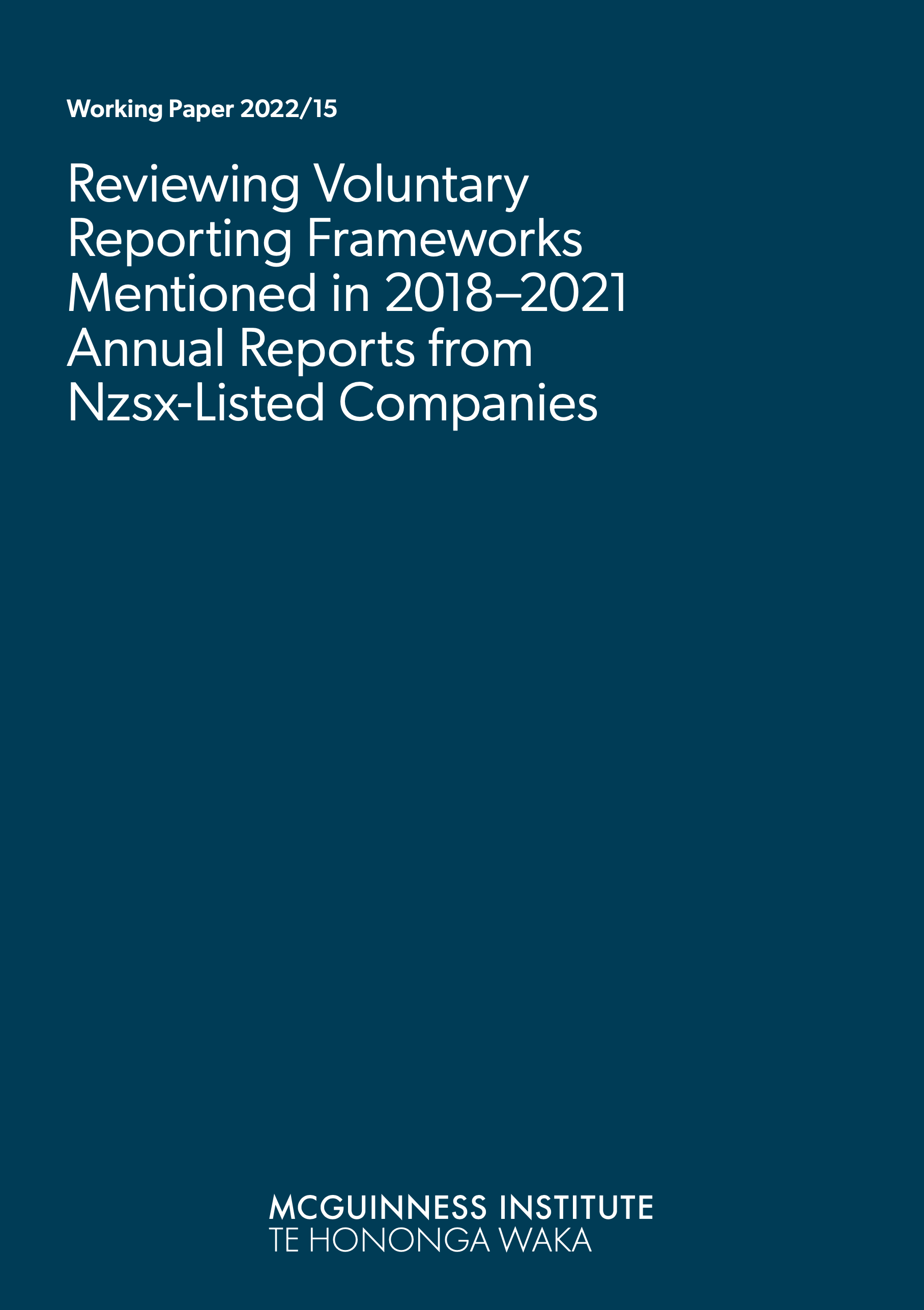 Working Paper 2022/15 – Reviewing Voluntary Reporting Frameworks Mentioned in 2018–2021 Annual Reports from NZSX-listed companies