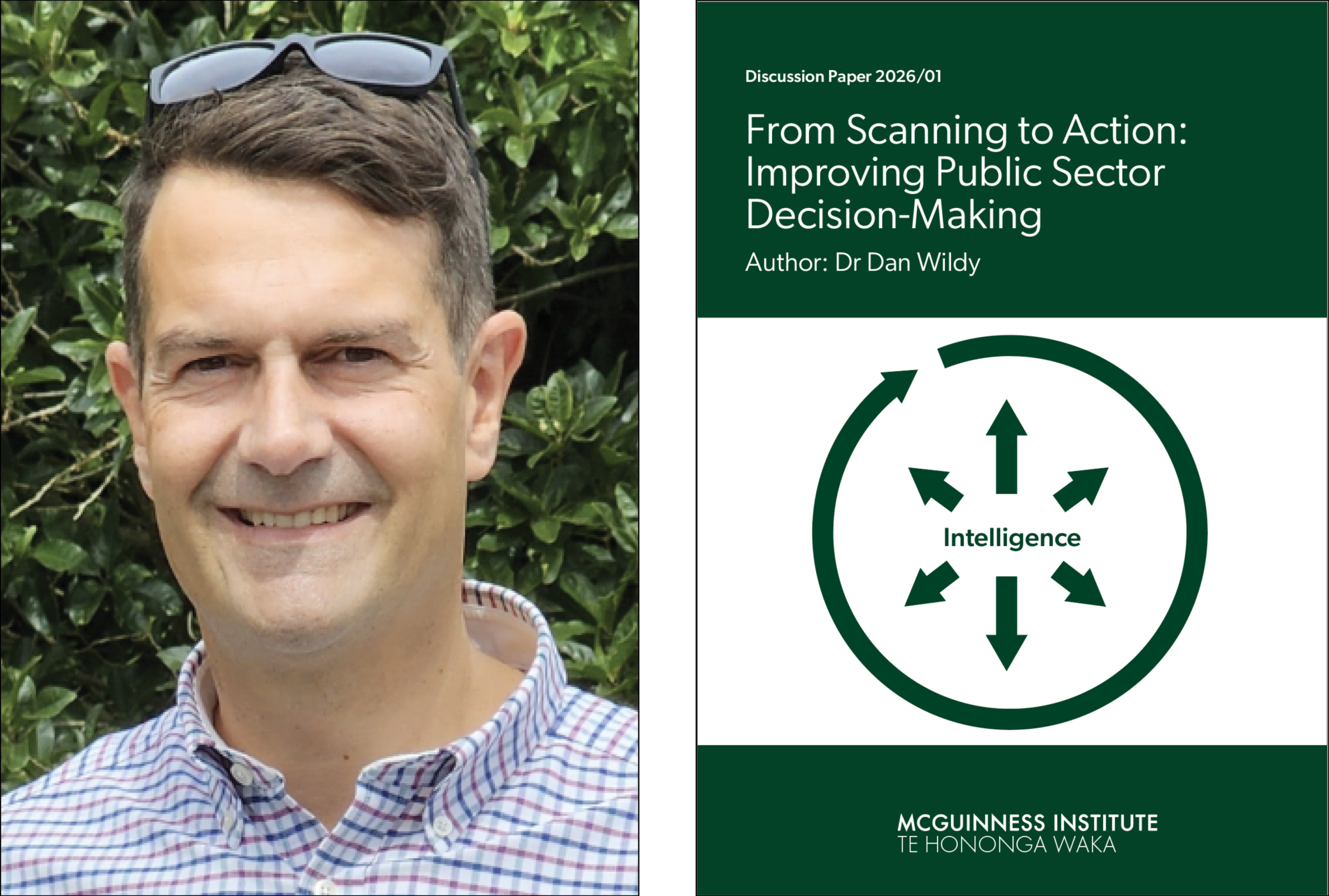 Dan Wildy, and the cover of his think piece, From Scanning to Action – Improving Public Sector Decision-Making